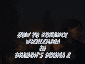 How to Romance Wilhelmina in Dragon's Dogma 2 - Every Rose Has Its Thorn