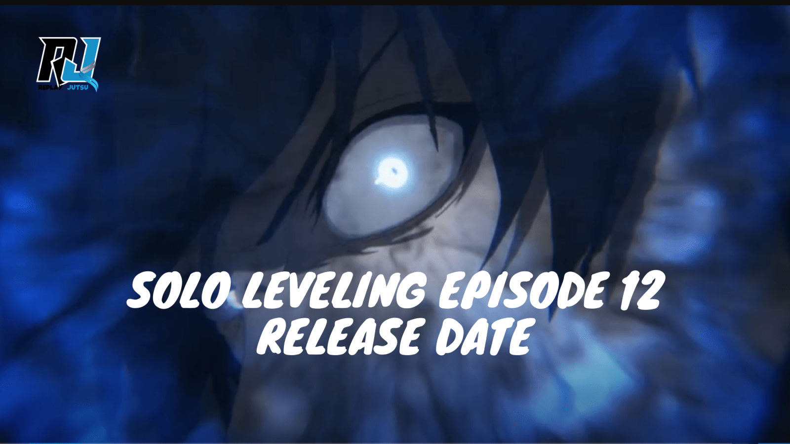 Solo Leveling Episode 12 “Arise” Release Date and What To Expect - Replay  Jutsu