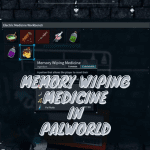 How To Get Memory Wiping Medicine in Palworld