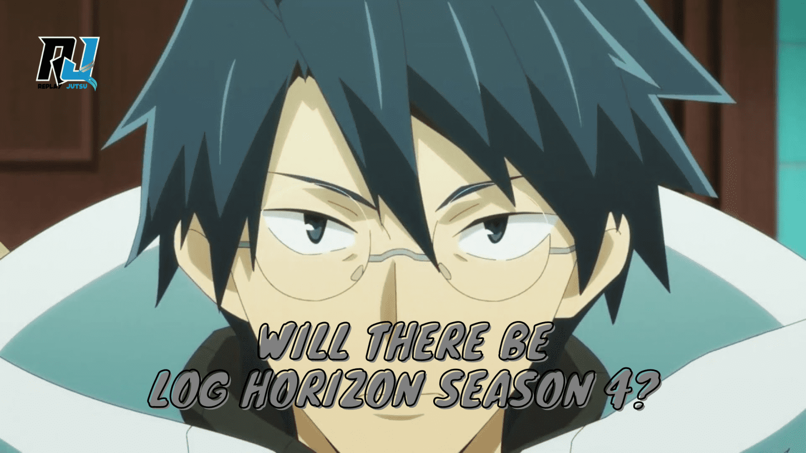 Will There Be Log Horizon Season 4? - Replay Jutsu