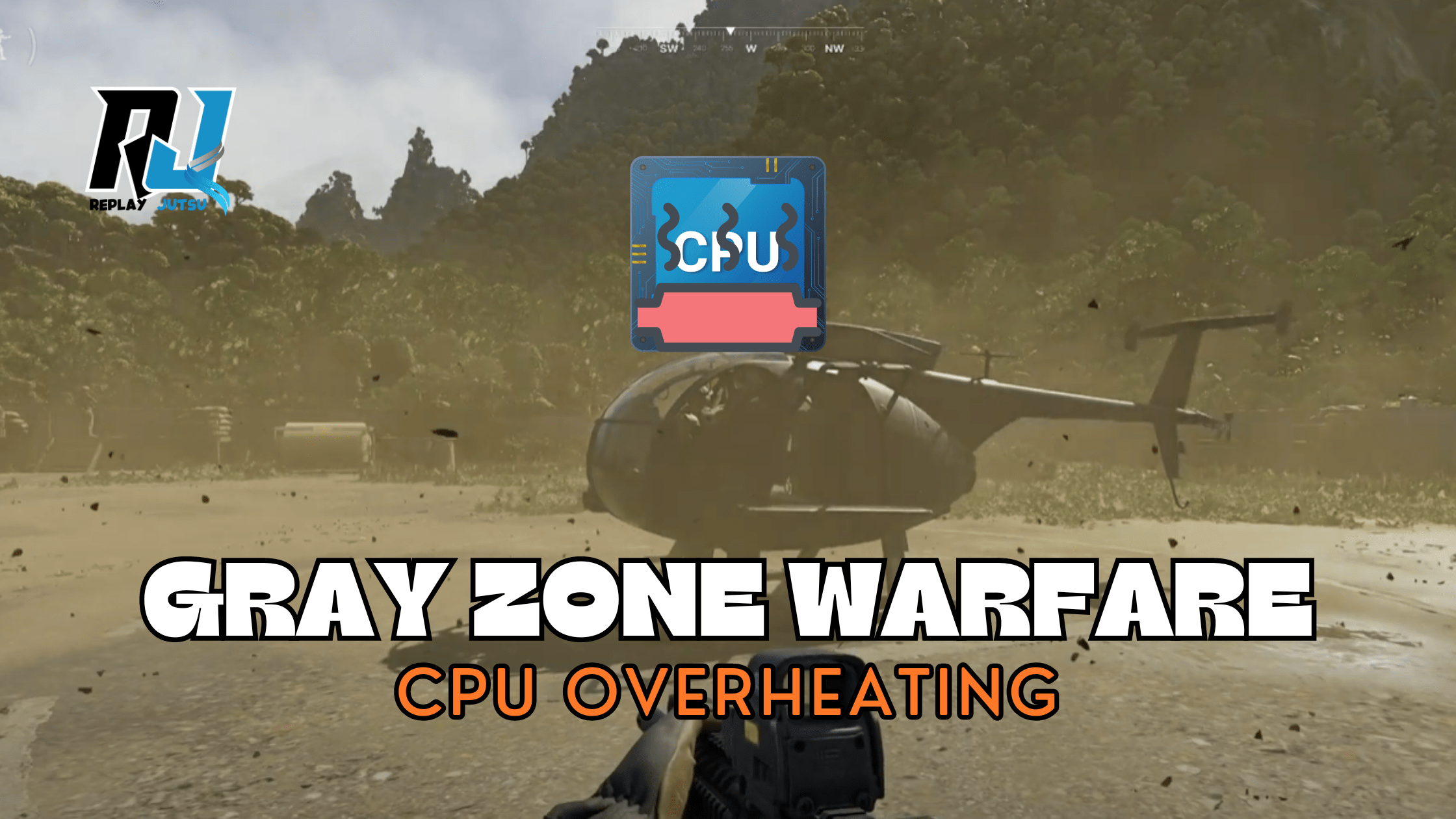 Gray Zone Warfare: Rig Running Hot – CPU Overheating - Replay Jutsu