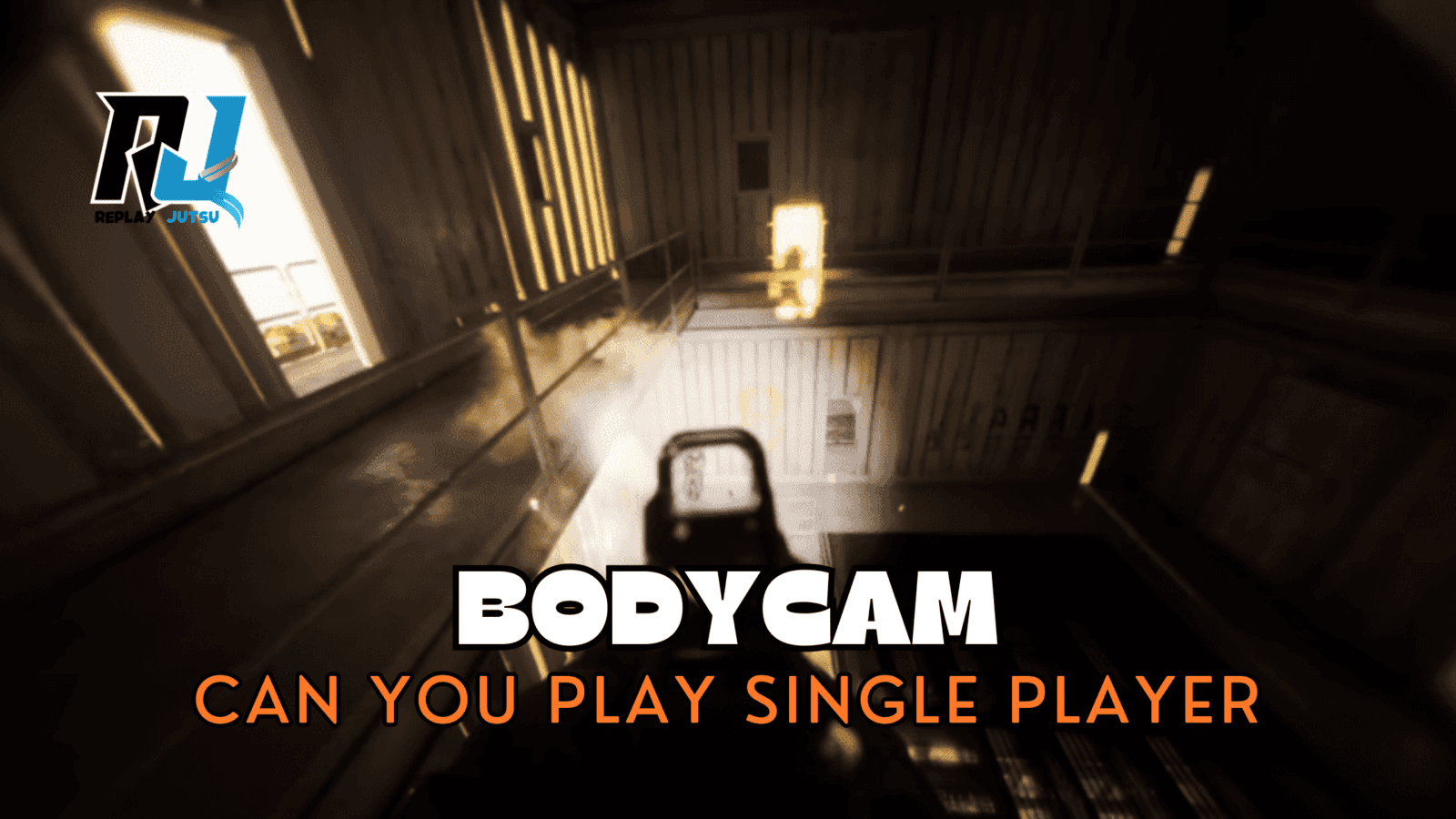 Is There Single Player Mode in BodyCam?
