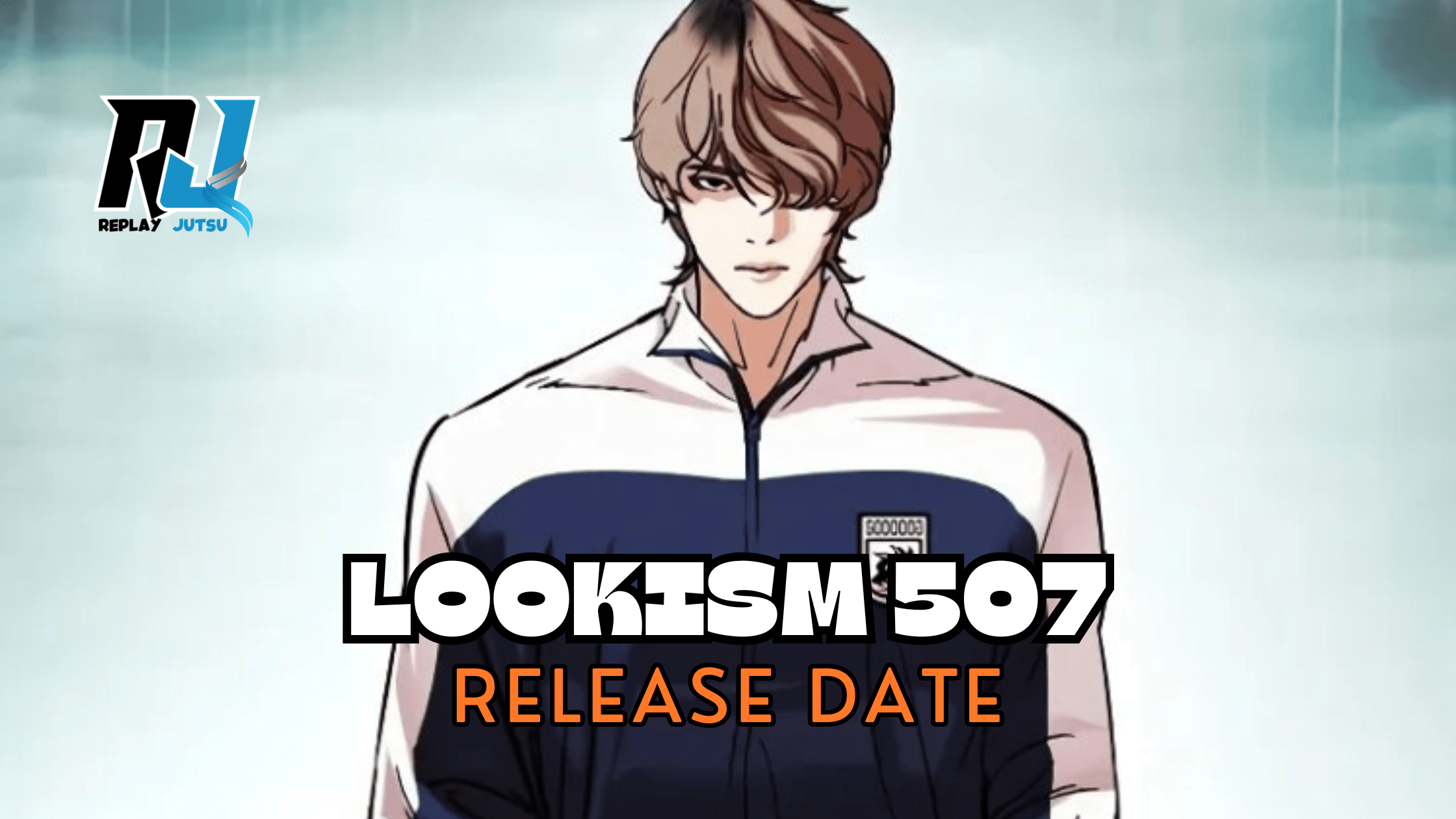 Lookism 507 Release Date and Spoilers - Replay Jutsu