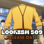 Lookism 509 Release Date and What To Expect