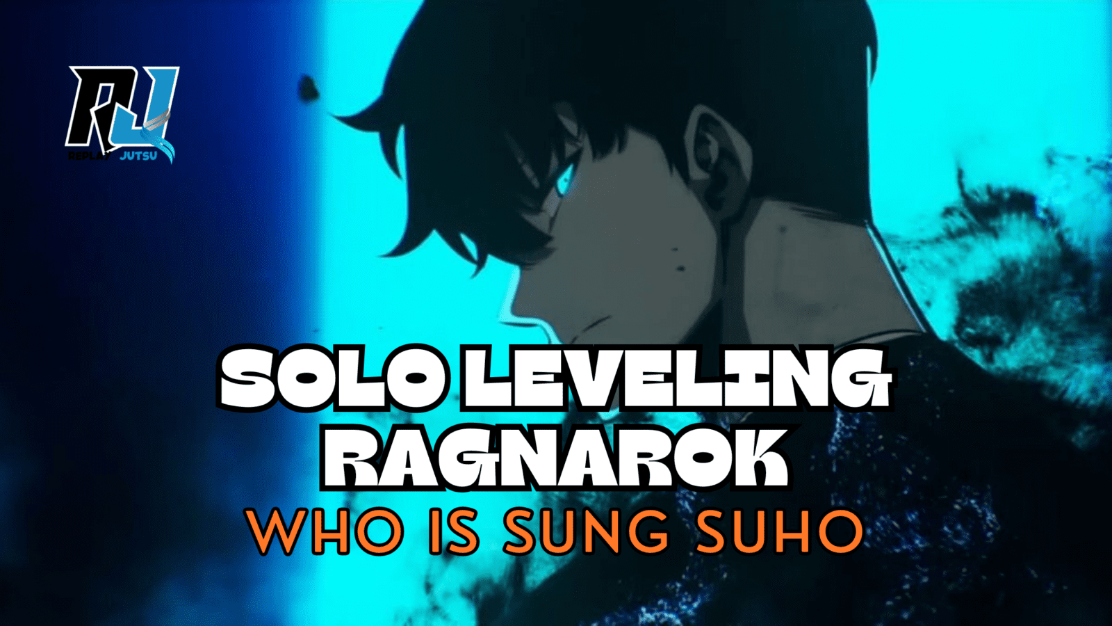 Who is Sung Suho in Solo Leveling Ragnarok?