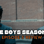 The Boys Season 4 Episode 5 Review and Recap - Butcher Teams Up With Stan Edgar and Neuman