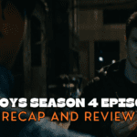 The Boys Season 4 Episode 4 Review and Recap - Does Billy Butcher Have Powers?