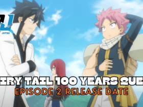 Fairy Tail 100 Years Quest Episode 2 Release Date and What To Expect