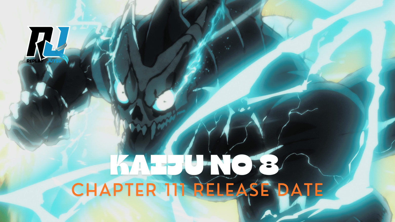 Kaiju No 8 Chapter 111 Release Date and Spoilers – Kafka Beast Mode -  Replay Jutsu