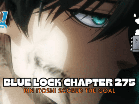 Blue Lock Chapter 275 Spoilers, Recap and Review