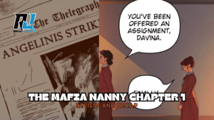 The Mafia Nanny Chapter 1 Review and Recap