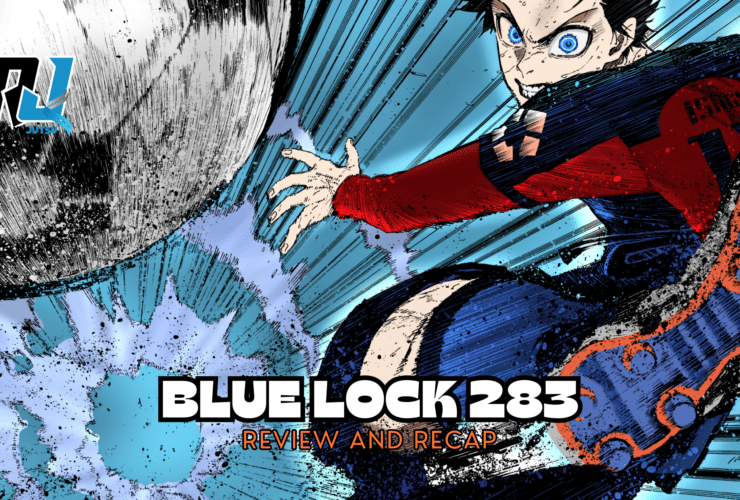 Blue Lock 283 Spoilers and Review: Isagi and Kaiser Team Up to Stop Rin's Goal